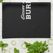 Entschuldigen Sie mich, I gerade Burpeed Küchentuch (Gefaltet)