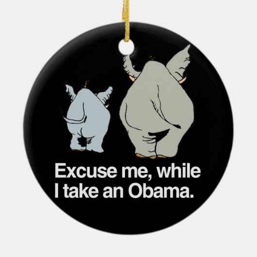 Entschuldigen Sie mich, während ich einen Obama - Keramikornament (Hinten)