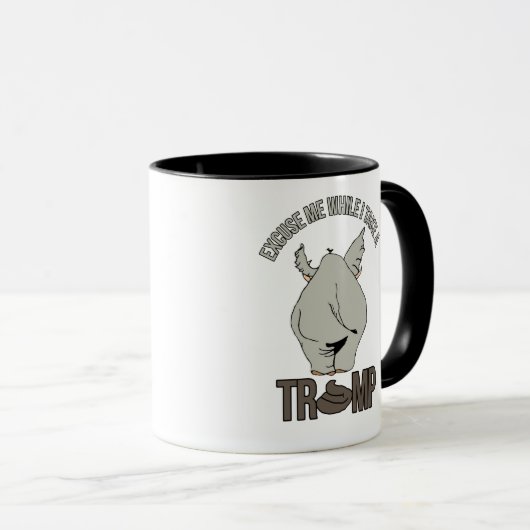 Entschuldigen Sie mich, während ich einen Trump - Tasse (VorderseiteRechts)