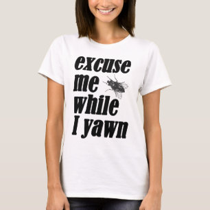 Entschuldigen Sie mich, während ich gähne T-Shirt