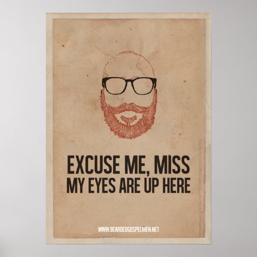 Entschuldigen Sie, Miss. Mein Poster ist hier oben (Vorne)