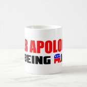 Entschuldigen Sie nie sich! Kaffeetasse (Mittel)