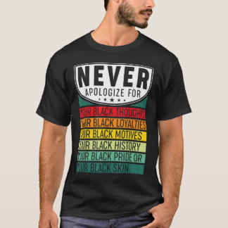 Entschuldigen Sie niemals den Black Pride Black Hi T-Shirt