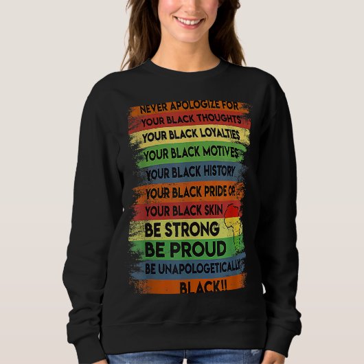 Entschuldigen Sie niemals den Monat BLM Melanin Pr Sweatshirt (Vorderseite)