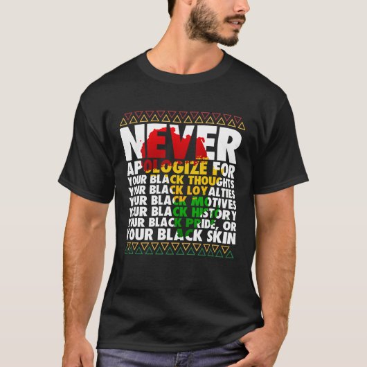 Entschuldigen Sie niemals die afrikanische Wurzel T-Shirt (Vorderseite)
