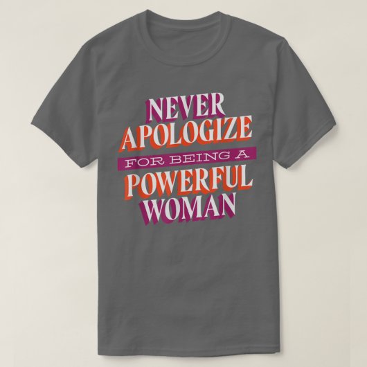 Entschuldigen Sie niemals Frauenrechte Feminismus  T-Shirt (Design vorne)