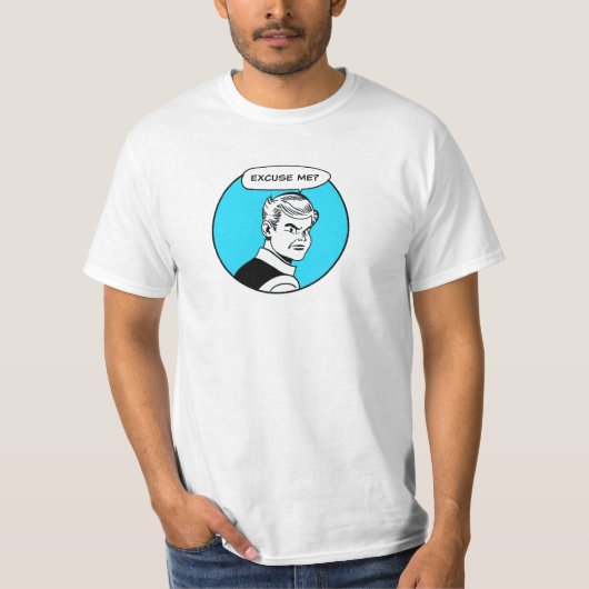 Entschuldigen Sie? T-Shirt (Vorderseite)