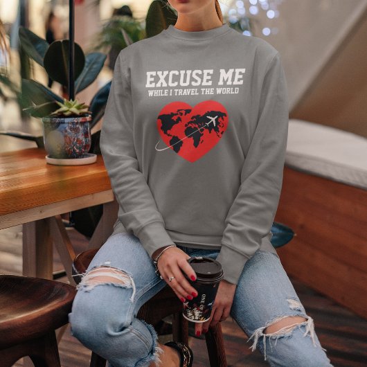 Entschuldigen Sie, während ich Typografie & World Sweatshirt