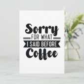 Entschuldigen Sie, was ich vor dem Kaffee gesagt h Dankeskarte (Stehend Vorderseite)