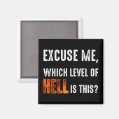 Entschuldigen Sie, welche Hölle ist das? Magnet (Vorderseite/Rückseite)