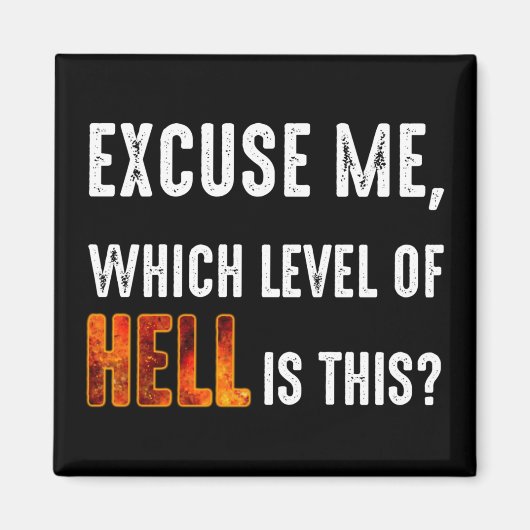 Entschuldigen Sie, welche Hölle ist das? Magnet (Vorne)