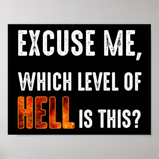 Entschuldigen Sie, welche Hölle ist das? Poster (Vorne)
