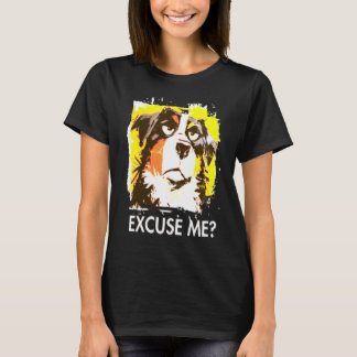 Entschuldigung? Attitude-Hund-T-Shirt T-Shirt