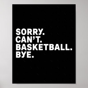 Entschuldigung. Basketball. Tschüss. Grafik  Poster