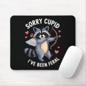 Entschuldigung Cupid, ich bin wildes Valentinstag- Mousepad (Mit Mouse)
