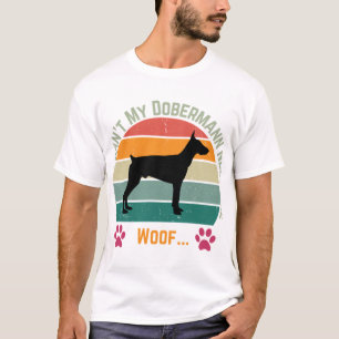 Entschuldigung, das geht nicht. Mein Dobermann bra T-Shirt