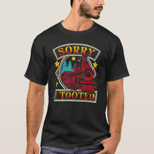 Entschuldigung, dass ich den Niedlichen Eisenbahnf T-Shirt