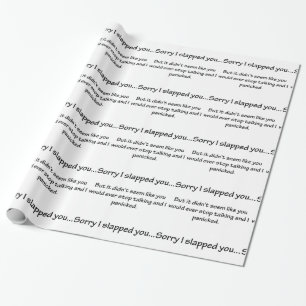 Entschuldigung, dass ich dich geschlagen habe... geschenkpapier
