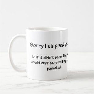Entschuldigung, dass ich dich geschlagen habe... kaffeetasse