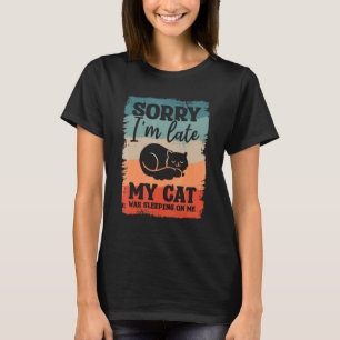 Entschuldigung, dass ich mich verspätet habe, mein T-Shirt