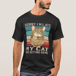 Entschuldigung, dass ich mich verspätet habe, mein T-Shirt