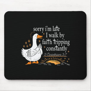 Entschuldigung, dass ich zu spät komme, ich gehe i mousepad