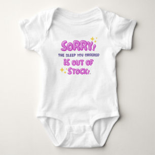 Entschuldigung! Der Schlaf, den Sie bestellt haben Baby Strampler