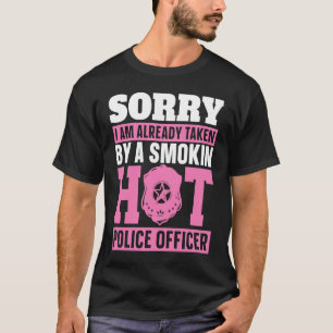Entschuldigung, die bereits von einer Smokin Hot P T-Shirt