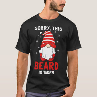 Entschuldigung, dieser Bart ist vergeben T-Shirt