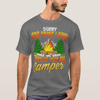Entschuldigung für das, was ich gesagt habe, als i T-Shirt