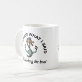 Entschuldigung für das, was ich sagte Funny Boatin Kaffeetasse (Vorderseite Links)