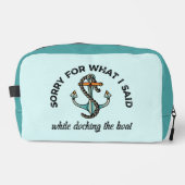 Entschuldigung für das, was ich sagte Funny Boatin Waschbeutel (Vorderseite)