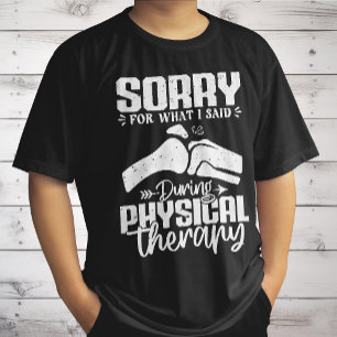 Entschuldigung Für Das Was Ich Sagte Physikalische T-Shirt