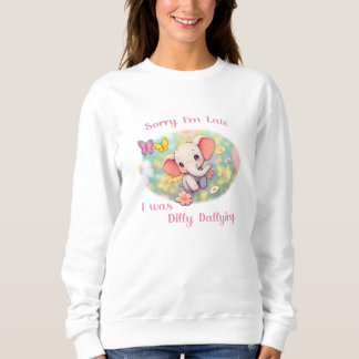 Entschuldigung für die Verspätung Elefantendesign Sweatshirt