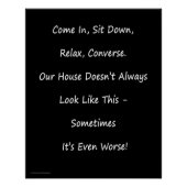 Entschuldigung für Messy House Poster, White on Bl Poster (Vorderseite)