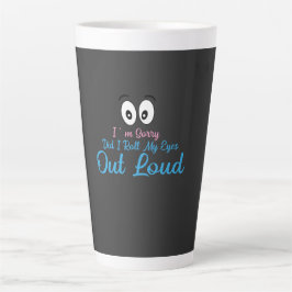 Entschuldigung, habe ich meine Augen laut verdreht Milchtasse