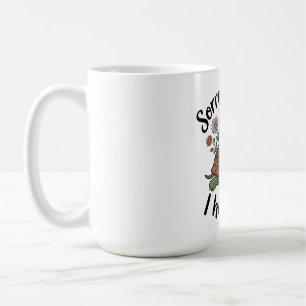 Entschuldigung, ich bin spät dran, ich habe Kinder Kaffeetasse