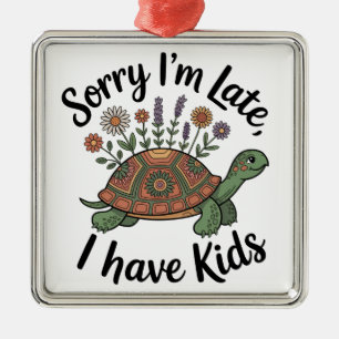 Entschuldigung, ich bin spät dran, ich habe Kinder Ornament Aus Metall