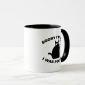 Entschuldigung, ich bin spät dran, ich machte gera tasse (VorderseiteRechts)