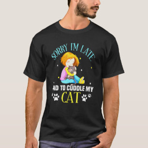 Entschuldigung, ich bin spät dran, ich musste noch T-Shirt