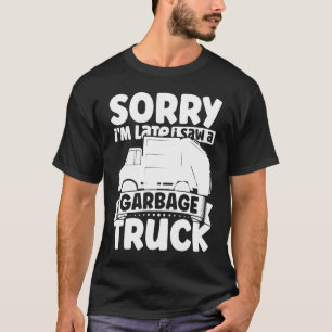 Entschuldigung, ich bin spät dran, ich sah einen M T-Shirt