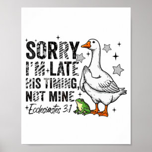 Entschuldigung ich bin spät dran Seine Zeitplanung Poster