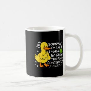Entschuldigung ich bin spät ich gehe im Glauben St Kaffeetasse