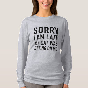 Entschuldigung, ich bin spät... T-Shirt