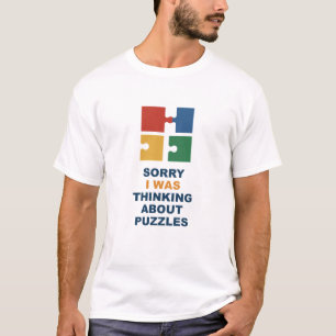 Entschuldigung, ich dachte an Puzzles T-Shirt