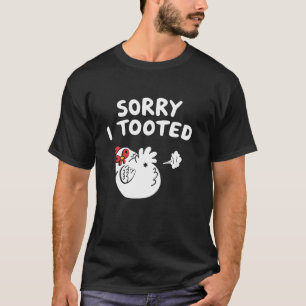 Entschuldigung, ich furzte lustig, Furzender Hühne T-Shirt
