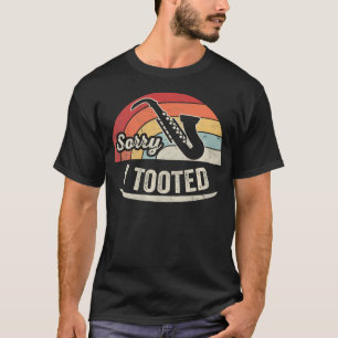 Entschuldigung, ich furzte lustig Saxophonspieler T-Shirt