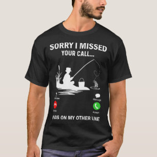 Entschuldigung, ich habe Ihren Anruf verpasst, ich T-Shirt