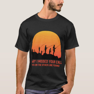 Entschuldigung, ich habe Ihren Anruf verpasst, ich T-Shirt