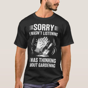 Entschuldigung, ich habe nicht zugehört, ich dacht T-Shirt